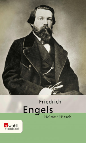 Helmut Hirsch: Friedrich Engels