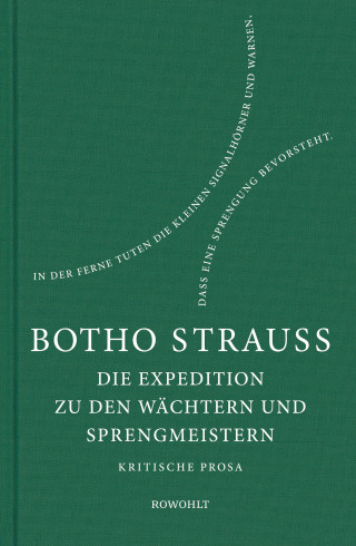 Botho Strauß: Die Expedition zu den Wächtern u. Sprengmeistern