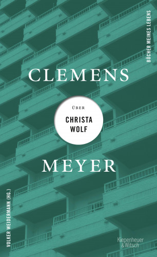 Clemens Meyer: Clemens Meyer über Christa Wolf