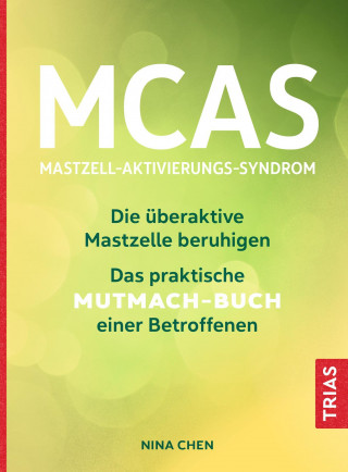 Nina Chen: MCAS - Mastzell-Aktivierungs-Syndrom