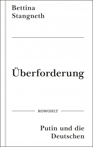 Bettina Stangneth: Überforderung
