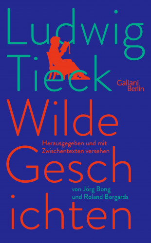 Ludwig Tieck: Wilde Geschichten