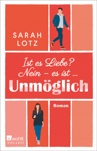Sarah Lotz: Ist es Liebe? Nein – es ist … Unmöglich