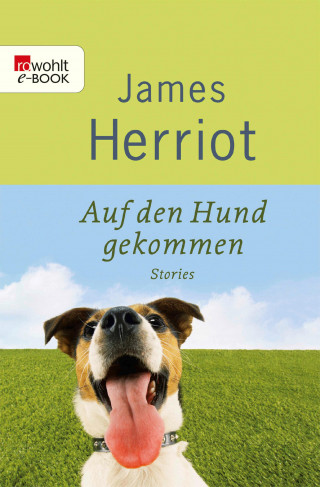 James Herriot: Auf den Hund gekommen