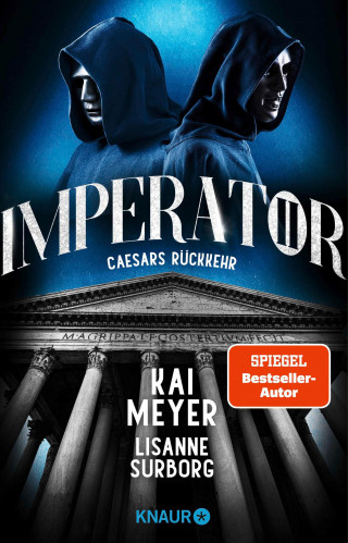 Kai Meyer, Lisanne Surborg: Imperator II. Caesars Rückkehr