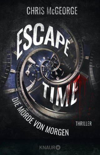 Chris McGeorge: Escape Time - Die Morde von morgen