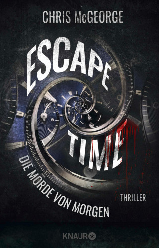Chris McGeorge: Escape Time - Die Morde von morgen