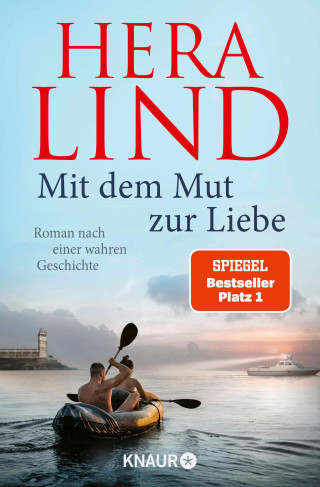 Hera Lind: Mit dem Mut zur Liebe