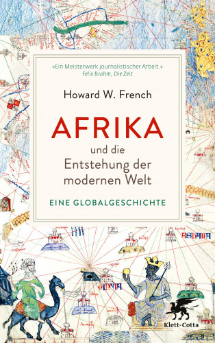 Howard W. French: Afrika und die Entstehung der modernen Welt