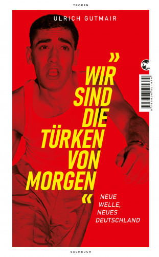 Ulrich Gutmair: Wir sind die Türken von morgen