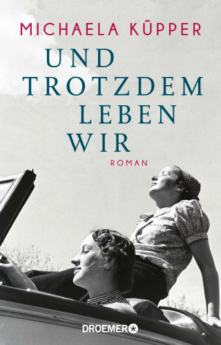 Michaela Küpper: Und trotzdem leben wir