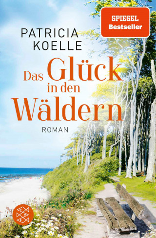 Patricia Koelle: Das Glück in den Wäldern