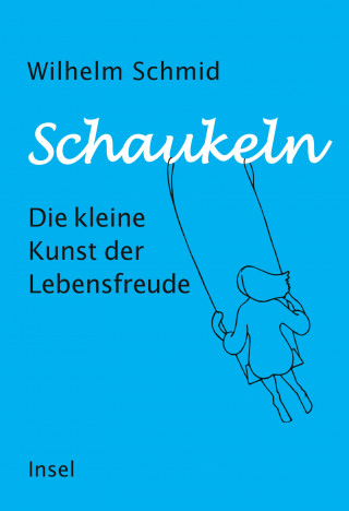 Wilhelm Schmid: Schaukeln