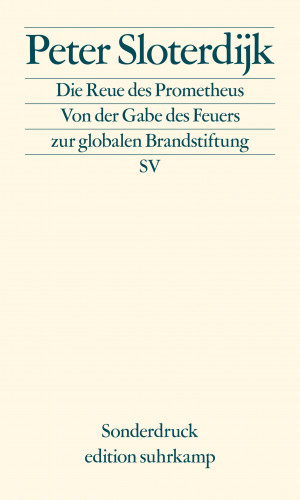 Peter Sloterdijk: Die Reue des Prometheus