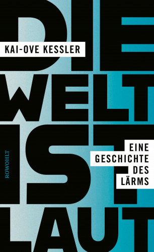 Kai-Ove Kessler: Die Welt ist laut