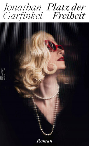 Jonathan Garfinkel: Platz der Freiheit