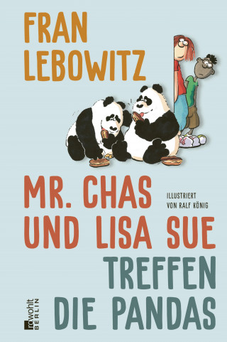Fran Lebowitz: Mr. Chas und Lisa Sue treffen die Pandas