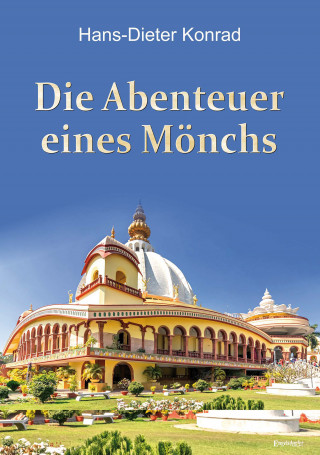 Hans-Dieter Konrad: Die Abenteuer eines Mönchs