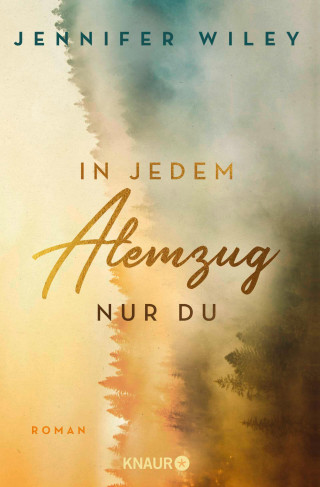 Jennifer Wiley: In jedem Atemzug nur Du