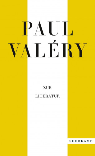 Paul Valéry: Paul Valéry: Zur Literatur