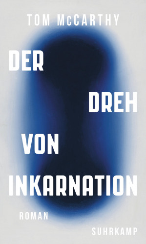 Tom McCarthy: Der Dreh von Inkarnation