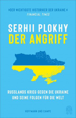 Serhii Plokhy: Der Angriff