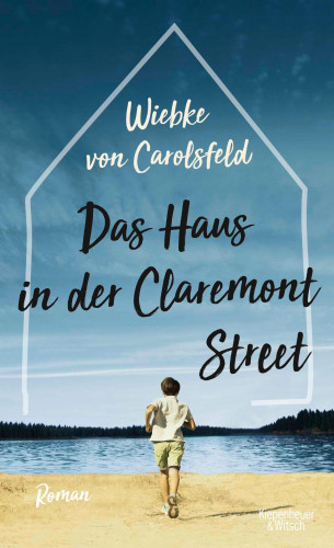 Wiebke von Carolsfeld: Das Haus in der Claremont Street