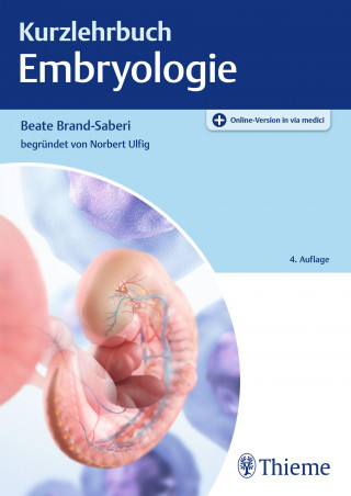 Beate Brand-Saberi: Kurzlehrbuch Embryologie