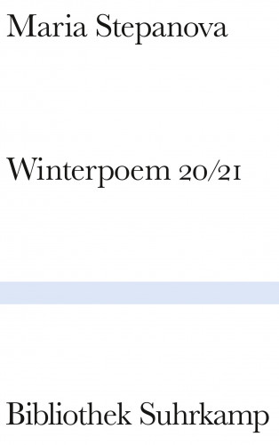 Maria Stepanova: Winterpoem 20/21