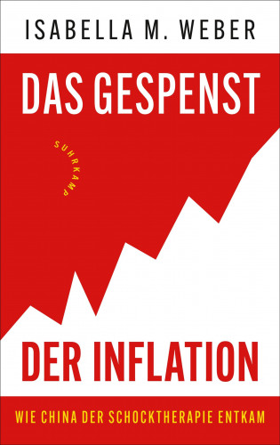 Isabella M. Weber: Das Gespenst der Inflation