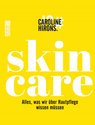Caroline Hirons: Skincare