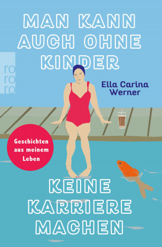 Ella Carina Werner: Man kann auch ohne Kinder keine Karriere machen
