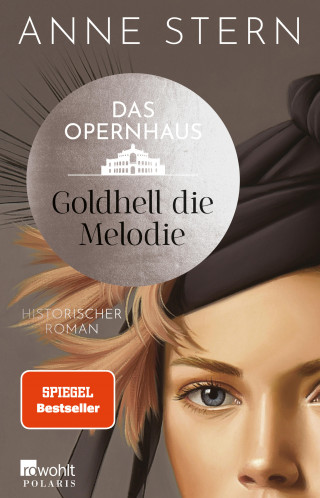 Anne Stern: Das Opernhaus: Goldhell die Melodie