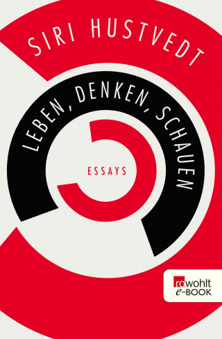 Siri Hustvedt: Leben, Denken, Schauen