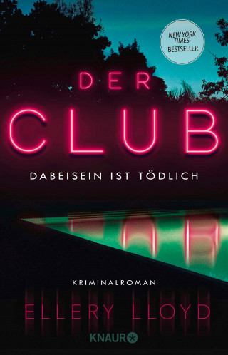 Ellery Lloyd: Der Club. Dabeisein ist tödlich