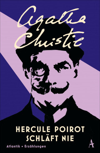 Agatha Christie: Hercule Poirot schläft nie