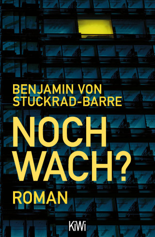Benjamin von Stuckrad-Barre: Noch wach?
