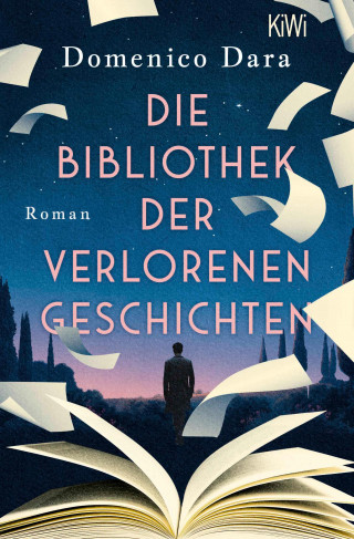 Domenico Dara: Die Bibliothek der verlorenen Geschichten