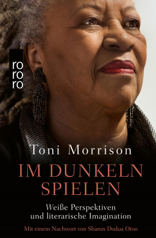 Toni Morrison: Im Dunkeln spielen