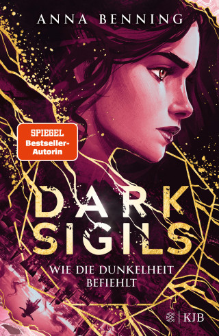 Anna Benning: Dark Sigils – Wie die Dunkelheit befiehlt