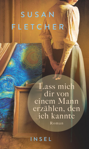 Susan Fletcher: Lass mich dir von einem Mann erzählen, den ich kannte