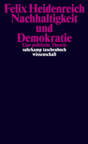 Felix Heidenreich: Nachhaltigkeit und Demokratie