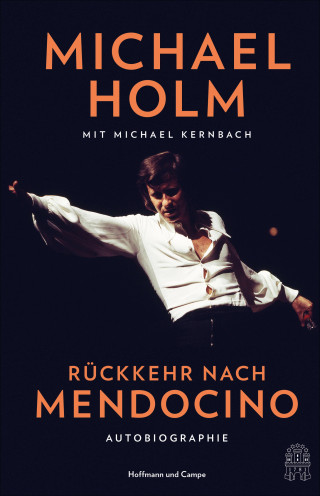 Michael Holm: Rückkehr nach Mendocino