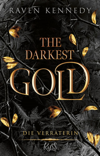 Raven Kennedy: The Darkest Gold – Die Verräterin