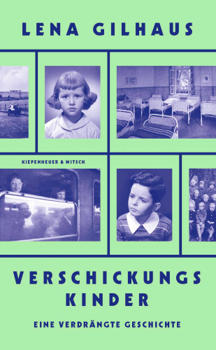 Lena Gilhaus: Verschickungskinder