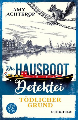 Amy Achterop: Die Hausboot-Detektei – Tödlicher Grund