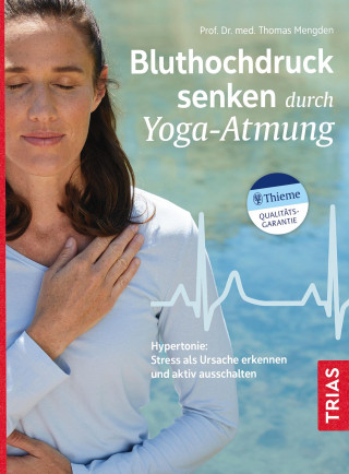 Thomas Mengden: Bluthochdruck senken durch Yoga-Atmung