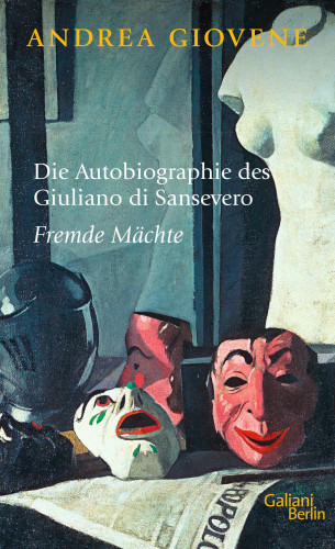 Andrea Giovene: Die Autobiographie des Giuliano di Sansevero