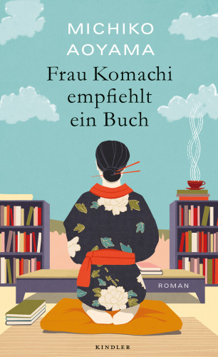 Michiko Aoyama: Frau Komachi empfiehlt ein Buch