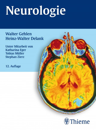 Heinz-Walter Delank, Walter Gehlen: Neurologie